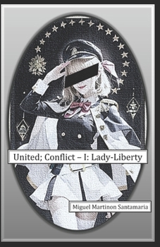 United; Conflict I: Lady-Liberty