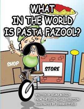 Paperback What in the World is Pasta Fazool? Book