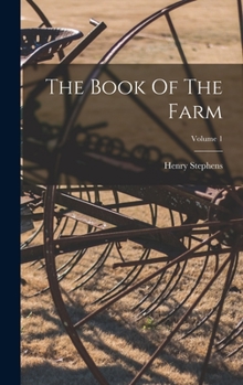 Hardcover The Book Of The Farm; Volume 1 Book