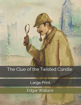 The Clue of the Twisted Candle: Large Print