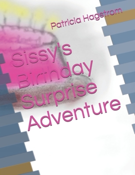 Paperback Sissy's Birthday Surprise Adventure Book