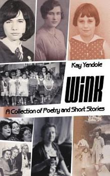 Wink: A Collection of Poetry and Short Stories