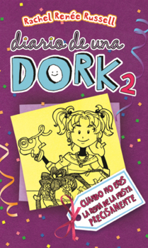 Cuando No Eres La Reina de la Fiesta Precisamente (Diario de una Dork)