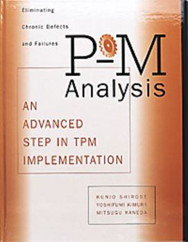 Hardcover P-M Analysis (C): An Advanced Step in TPM Implementation Book