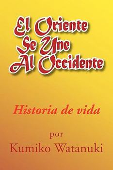 Paperback El Oriente Se Une Al Occidente [Spanish] Book