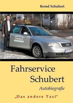 Fahrservice Schubert: "Das andere Taxi"