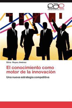 Paperback El conocimiento como motor de la innovación [Spanish] Book