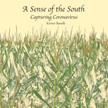 Paperback A Sense of the South: Capturing Coronavirus Book