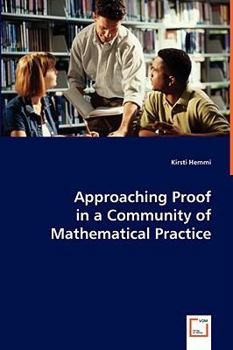 Paperback Approaching Proof in a Community of Mathematical Practice Book