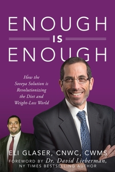 Paperback Enough is Enough: How the Soveya Solution is Revolutionizing the Diet and Weight-Loss World Book