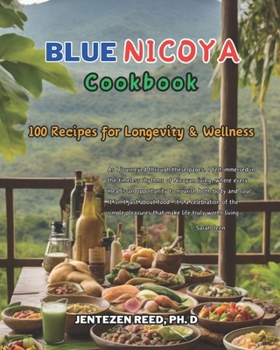 Paperback Blue Nicoya: A Kitchen Cookbook with 100 Diet Recipes for Longevity & Wellness Book