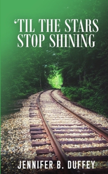 Paperback 'Til the Stars Stop Shining Book