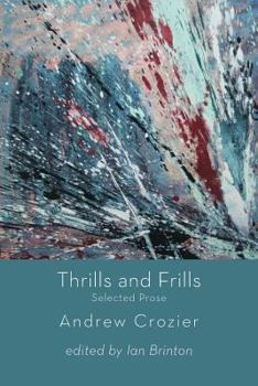 Paperback Thrills and Frills - Selected Prose Book