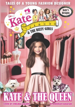 Paperback Kate Kate and The Bizzy Girls: The Queen Book