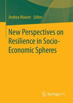 Paperback New Perspectives on Resilience in Socio-Economic Spheres Book