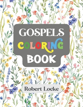 Paperback Gospels Coloring Book: Bible quotes from the four gospels coloring book for adults & teens Book