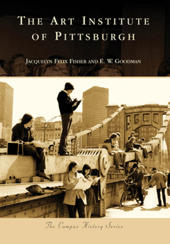 The Art Institute of Pittsburgh - Book  of the Campus History