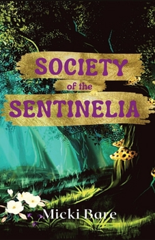 Paperback Society of the Sentinelia: Zahra of the Uwharries Book