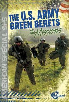 Library Binding The U.S. Army Green Berets: The Missions Book