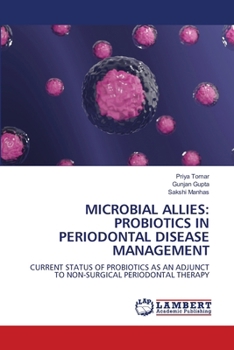 Microbial Allies: Probiotics in Periodontal Disease Management