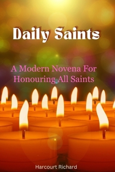 Paperback Daily Saints: : A Modern Novena For Honouring All Saints Book