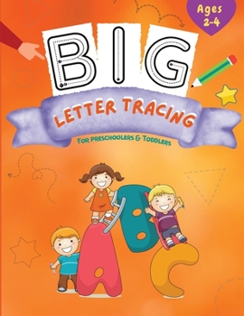 Paperback Big Letter Tracing: Pen Control and Line Tracing Activity Book for Preschoolers Book