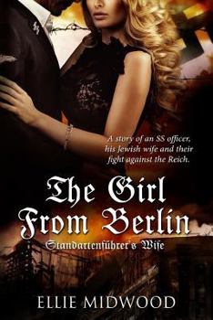 Paperback The Girl from Berlin: Standartenfuhrer's Wife Book