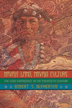 Paperback Navajo Land, Navajo Culture: The Utah Experience in the Twentieth Century Book