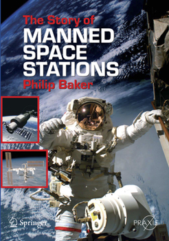 Paperback The Story of Manned Space Stations: An Introduction Book