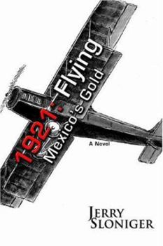 Paperback 1921: Flying Mexico's Gold Book