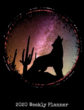2020 Weekly Planner: Wolf Planner 2020 Daily Weekly and Monthly Planner - Wolf 2020 Planner - Calendar and Organizer - 2020 One Year Planner - 12 ... x 11" Sized, 120 Pages - Wolf Cover Design