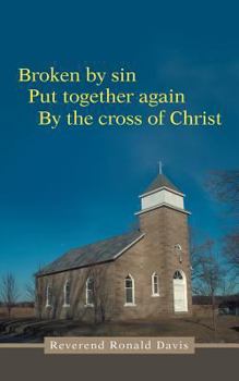 Paperback Broken by Sin: Put Together Again by the Cross of Christ Book