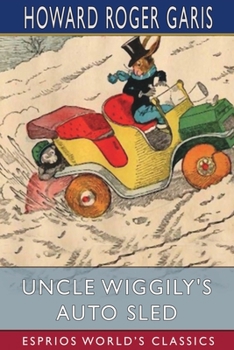 Paperback Uncle Wiggily's Auto Sled (Esprios Classics) Book