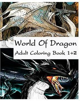 World Of Dragon: Adult Coloring Book 1 + 2: sketch coloring