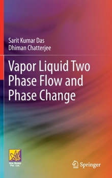 Hardcover Vapor Liquid Two Phase Flow and Phase Change Book