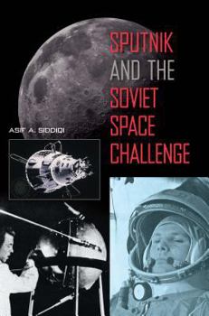 Paperback Sputnik and the Soviet Space Challenge Book