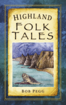 Highland Folk Tales - Book  of the Folk Tales from the British Isles