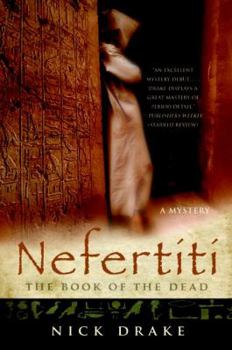 Nefertiti: The Book of the Dead - Book #1 of the Rai Rahotep