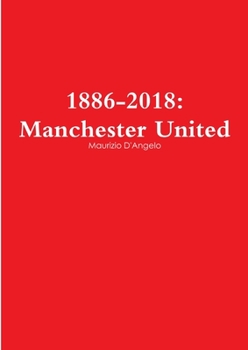 Paperback 1886-2018: Manchester United Book