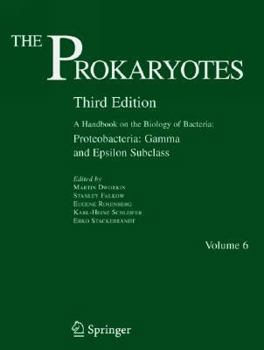 Hardcover The Pxxxrokaryotexxxs: A Handbook on the Biology of Bacteria: Vol 6: Proteobacteria: Gamma Subclass Book