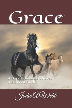 Paperback Grace: A Hype Production Novel - A Story of Faith Book