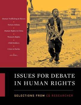 Paperback Issues for Debate in Human Rights: Selections from CQ Researcher Book