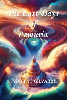 The Last Days of Lemuria: Book Three of The Gods of Space and Time