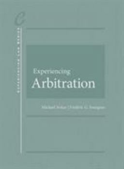 Paperback Experiencing Arbitration (Experiencing Law Series) Book