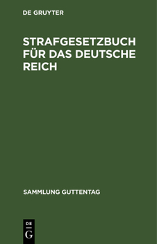 Hardcover Strafgesetzbuch Für Das Deutsche Reich: Textausgabe Mit Sachregister [German] Book