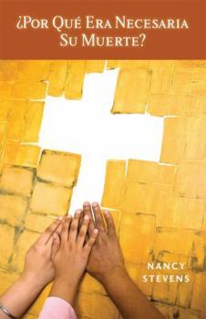 Paperback Por Que Era Necesaria su Muerte? = Because It Was His Death Necessary? [Spanish] Book