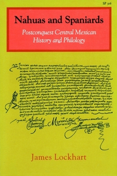 Paperback Nahuas and Spaniards: Postconquest Central Mexican History and Philology Book
