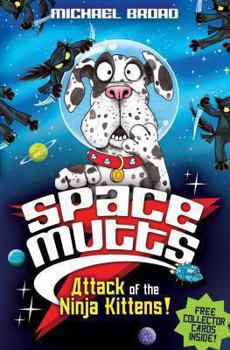Attack of the Ninja Kittens! - Book  of the SPACEMUTTS