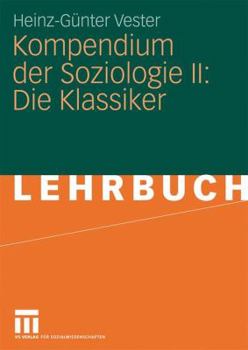 Paperback Kompendium Der Soziologie II: Die Klassiker [German] Book