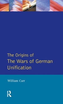 Hardcover The Origins of the Wars of German Unification Book